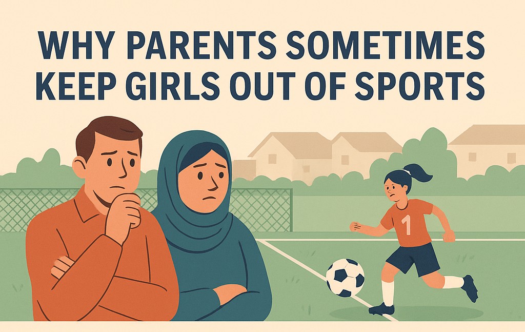 A pastel‑toned infographic showing worried parents on the top half watching their daughter play soccer behind a fence, with three labeled sections below: “Safety & Honor Concerns” (icon of a shield) listing “Fear of injury, harassment, or reputational ‘risk’” and “Protecting family ‘honor’ in conservative communities”; “Opportunity Cost & Priorities” (calendar icon) listing “Academic performance or early marriage expectations” and “Household duties vs. time on the field”; and “Lack of Role Models & Support” (silhouette icon) listing “Few local female coaches or successful athletes.”